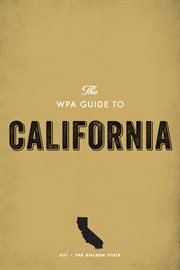 The WPA guide to California, the Golden State cover image