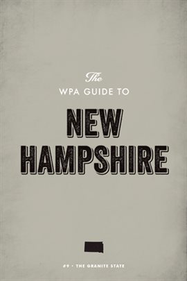 Cover image for The WPA Guide to New Hampshire