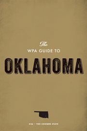 The WPA guide to Oklahoma: the sooner state cover image