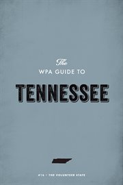 The WPA guide to Tennessee: the Volunteer State cover image