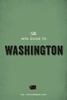 Cover image for The WPA Guide to Washington