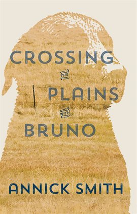 Cover image for Crossing the Plains with Bruno