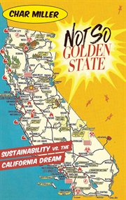 Not so Golden State: sustainability vs. the California dream cover image