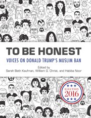 To be honest : Islam from politics to theater in the United States cover image
