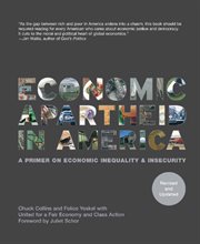 Economic Apartheid In America: a Primer On Economic Inequality & Insecurity cover image