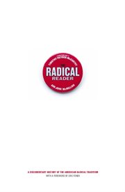 The radical reader: a documentary history of the American radical tradition cover image