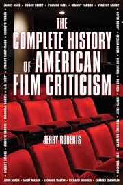The Complete History of American Film Criticism cover image