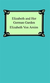 Elizabeth and her German garden cover image