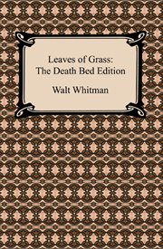 Walt Whitman's blue book : the 1860-61 Leaves of grass containing his manuscript additions and revisions cover image