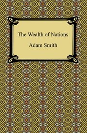Adam Smith : the wealth of nations cover image