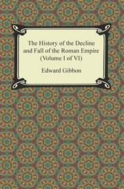 The history of the decline and fall of the Roman Empire (vol. 1). vol. 1 cover image