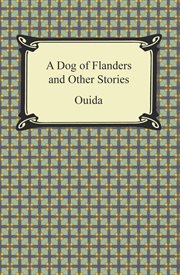 A dog of flanders : and other stories cover image