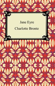 Jane Eyre : an authoritative text, backgrounds, criticism cover image