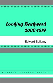 Looking backward : 2000 to 1887 cover image