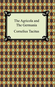 The Agricola ; : and, the Germania cover image