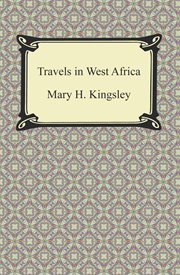 Travels in West Africa : Congo francais, Corisco and Cameroons cover image