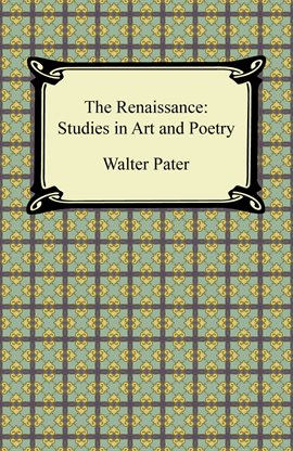Cover image for The Renaissance: Studies in Art and Poetry