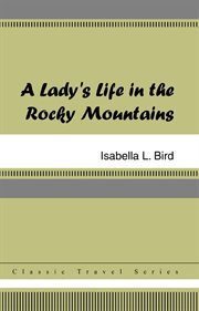 A lady's life in the Rocky Mountains cover image