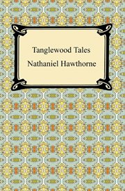 A wonder-book and Tanglewood tales cover image