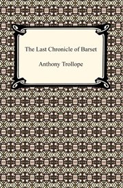 The last chronicle of Barset. [Part one] cover image
