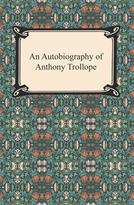 Umschlagbild für An Autobiography of Anthony Trollope