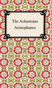 The Acharnians : the clouds ; Lysistrata cover image