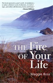 The fire of your life : a solitude shared cover image