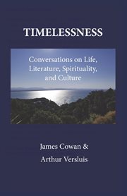 Timelessness. Conversations on Life, Literature, Spirituality, and Culture cover image