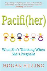 Pacifi(her) : what she's thinking when she's pregnant cover image