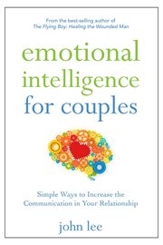 Emotional intelligence for couples : simple ways to increase the communication in your relationship cover image