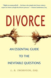 Divorce : an essential guide to the inevitable questions cover image