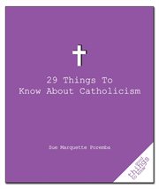 29 things to know about Catholicism cover image
