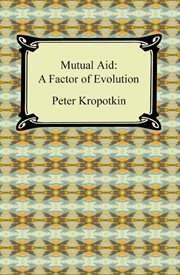 Mutual aid : a factor of evolution cover image