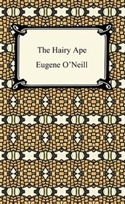 The Emperor Jones, Anna Christie, the hairy ape cover image