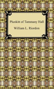 Plunkitt of Tammany Hall cover image