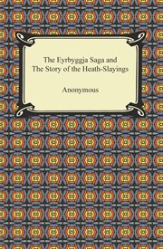 The eyrbyggja saga and the story of the heath-slayings cover image