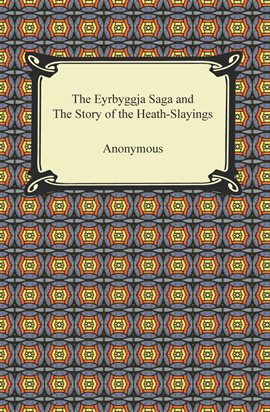 Cover image for The Eyrbyggja Saga and The Story of the Heath-Slayings