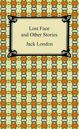 Cover image for Lost Face and Other Stories