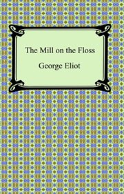 The mill on the Floss cover image