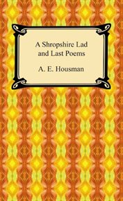 Shropshire lad : and, Last poems cover image