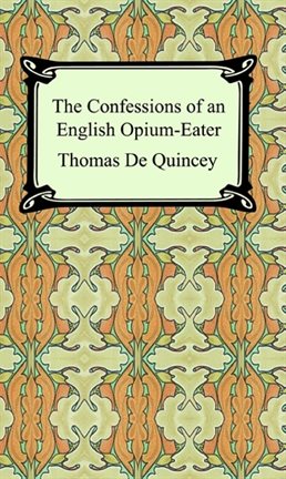 Cover image for The Confessions of an English Opium-Eater