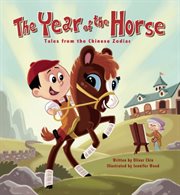 The year of the horse : tales from the Chinese zodiac cover image