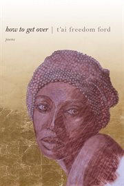 How to get over : poems cover image