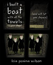 I built a boat with all the towels in your closet. (and will let you drown) cover image