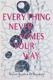 Everything never comes your way cover image