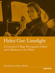 Limelight : a Greenwich Village photography gallery and coffeehouse in the 1950s cover image