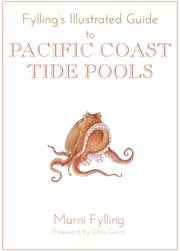 Fylling's illustrated guide to Pacific coast tide pools cover image