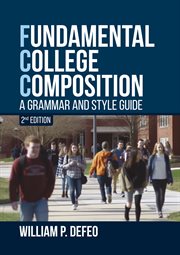 Fundamental College Composition : A Grammar and Style Guide cover image