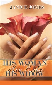 His woman, his wife, his widow cover image