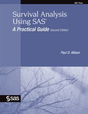 Survival analysis using SAS: a practical guide cover image